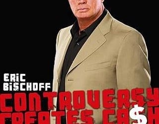 Eric Bischoff Controversy Creates Cash Book Cover