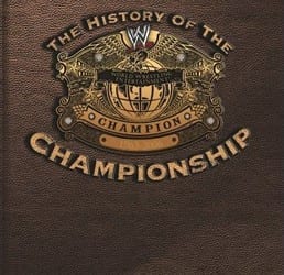 The History Of The Wwe Championship Dvd Cover 0