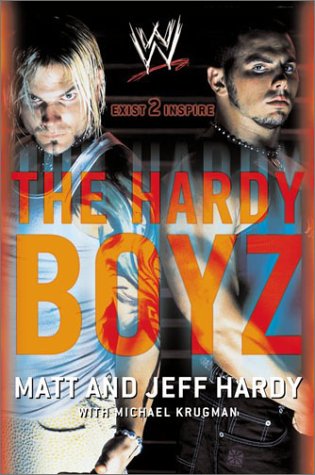 Hardy Boyz Exist To Inspire Book Cover